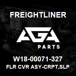 W18-00071-327 Freightliner FLR CVR ASY-CRPT,SLP | AGA Parts