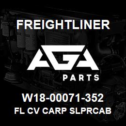 W18-00071-352 Freightliner FL CV CARP SLPRCAB | AGA Parts