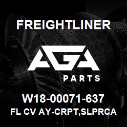 W18-00071-637 Freightliner FL CV AY-CRPT,SLPRCA | AGA Parts