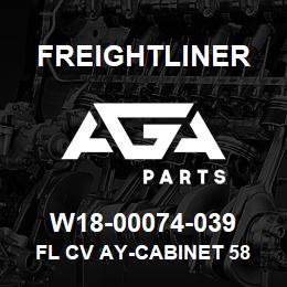 W18-00074-039 Freightliner FL CV AY-CABINET 58 SLPRCAB | AGA Parts