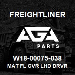 W18-00075-038 Freightliner MAT FL CVR LHD DRVR | AGA Parts