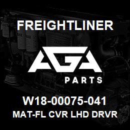 W18-00075-041 Freightliner MAT-FL CVR LHD DRVR | AGA Parts