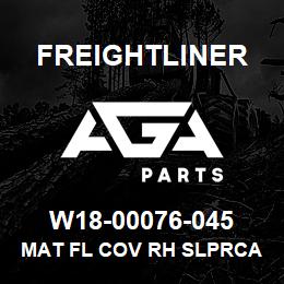 W18-00076-045 Freightliner MAT FL COV RH SLPRCAB RHD FLH | AGA Parts