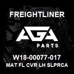 W18-00077-017 Freightliner MAT FL CVR LH SLPRCA | AGA Parts