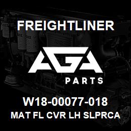 W18-00077-018 Freightliner MAT FL CVR LH SLPRCA | AGA Parts