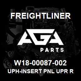 W18-00087-002 Freightliner UPH-INSERT PNL UPR R | AGA Parts