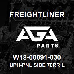 W18-00091-030 Freightliner UPH-PNL SIDE 70RR L | AGA Parts