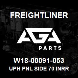 W18-00091-053 Freightliner UPH PNL SIDE 70 INRR | AGA Parts