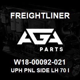 W18-00092-021 Freightliner UPH PNL SIDE LH 70 I | AGA Parts