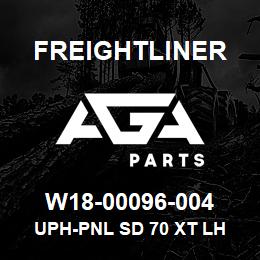 W18-00096-004 Freightliner UPH-PNL SD 70 XT LH | AGA Parts