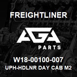 W18-00100-007 Freightliner UPH-HDLNR DAY CAB M2 | AGA Parts