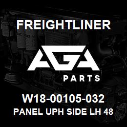 W18-00105-032 Freightliner PANEL UPH SIDE LH 48 | AGA Parts