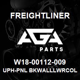 W18-00112-009 Freightliner UPH-PNL BKWALLLWRCOL | AGA Parts