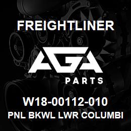 W18-00112-010 Freightliner PNL BKWL LWR COLUMBI | AGA Parts