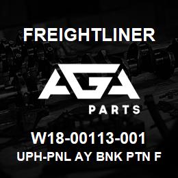 W18-00113-001 Freightliner UPH-PNL AY BNK PTN F | AGA Parts