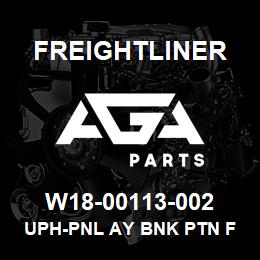 W18-00113-002 Freightliner UPH-PNL AY BNK PTN F | AGA Parts