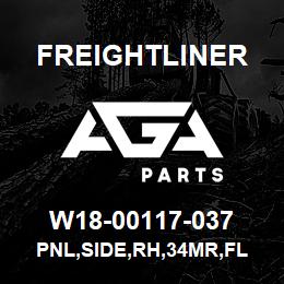 W18-00117-037 Freightliner PNL,SIDE,RH,34MR,FL | AGA Parts