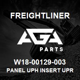 W18-00129-003 Freightliner PANEL UPH INSERT UPR | AGA Parts