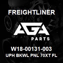 W18-00131-003 Freightliner UPH BKWL PNL 70XT FL | AGA Parts