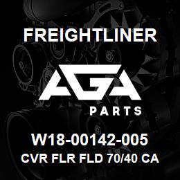 W18-00142-005 Freightliner CVR FLR FLD 70/40 CA | AGA Parts