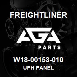 W18-00153-010 Freightliner UPH PANEL | AGA Parts