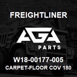 W18-00177-005 Freightliner CARPET-FLOOR COV 180IN TNL | AGA Parts