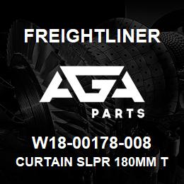 W18-00178-008 Freightliner CURTAIN SLPR 180MM T | AGA Parts