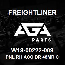 W18-00222-009 Freightliner PNL RH ACC DR 48MR C | AGA Parts