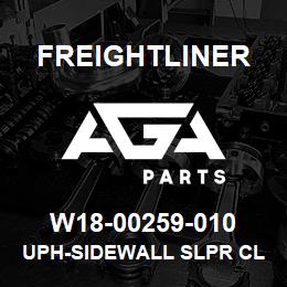 W18-00259-010 Freightliner UPH-SIDEWALL SLPR CL | AGA Parts