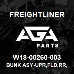 W18-00260-003 Freightliner BUNK ASY-UPR,FLD,RR, | AGA Parts