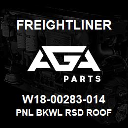 W18-00283-014 Freightliner PNL BKWL RSD ROOF | AGA Parts