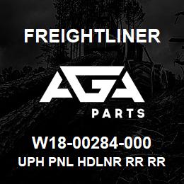 W18-00284-000 Freightliner UPH PNL HDLNR RR RR | AGA Parts