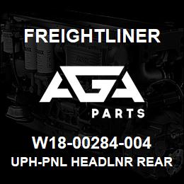 W18-00284-004 Freightliner UPH-PNL HEADLNR REAR | AGA Parts