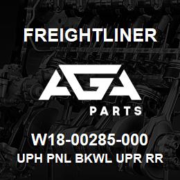 W18-00285-000 Freightliner UPH PNL BKWL UPR RR | AGA Parts