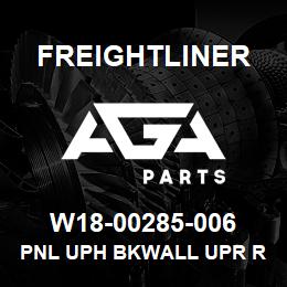 W18-00285-006 Freightliner PNL UPH BKWALL UPR RR | AGA Parts