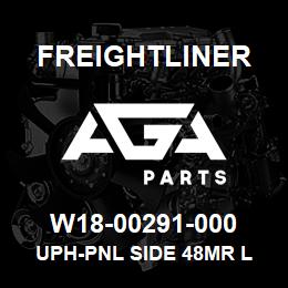 W18-00291-000 Freightliner UPH-PNL SIDE 48MR L | AGA Parts