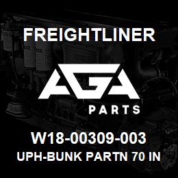 W18-00309-003 Freightliner UPH-BUNK PARTN 70 IN | AGA Parts