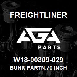 W18-00309-029 Freightliner BUNK PARTN,70 INCH | AGA Parts