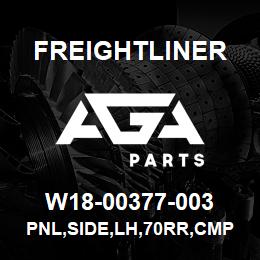 W18-00377-003 Freightliner PNL,SIDE,LH,70RR,CMP | AGA Parts