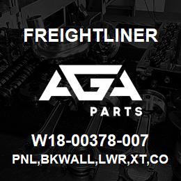 W18-00378-007 Freightliner PNL,BKWALL,LWR,XT,CO | AGA Parts