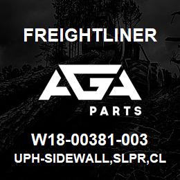 W18-00381-003 Freightliner UPH-SIDEWALL,SLPR,CL | AGA Parts