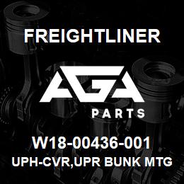 W18-00436-001 Freightliner UPH-CVR,UPR BUNK MTG | AGA Parts