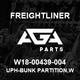 W18-00439-004 Freightliner UPH-BUNK PARTITION,W/O AUX HTR | AGA Parts