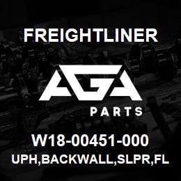 W18-00451-000 Freightliner UPH,BACKWALL,SLPR,FL | AGA Parts