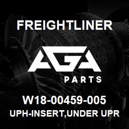 W18-00459-005 Freightliner UPH-INSERT,UNDER UPR | AGA Parts