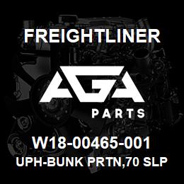 W18-00465-001 Freightliner UPH-BUNK PRTN,70 SLPR | AGA Parts