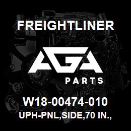 W18-00474-010 Freightliner UPH-PNL,SIDE,70 IN.,RR,RH | AGA Parts