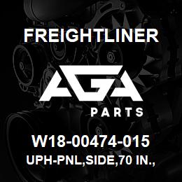 W18-00474-015 Freightliner UPH-PNL,SIDE,70 IN.,RR,RH | AGA Parts