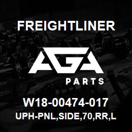 W18-00474-017 Freightliner UPH-PNL,SIDE,70,RR,LH | AGA Parts