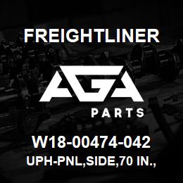 W18-00474-042 Freightliner UPH-PNL,SIDE,70 IN.,RR,RH | AGA Parts